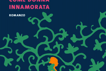 Santagata, Marco<br>Come donna innamorata <br>Milano : Guanda, 2015<br>175 p. ;<br>PR 85 SAN