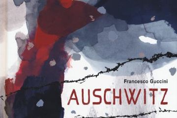 <br>Guccini, Francesco<br>Auschwitz / Francesco Guccini ; illustrato da Serena Viola<br>Roma : Lapis, 2019